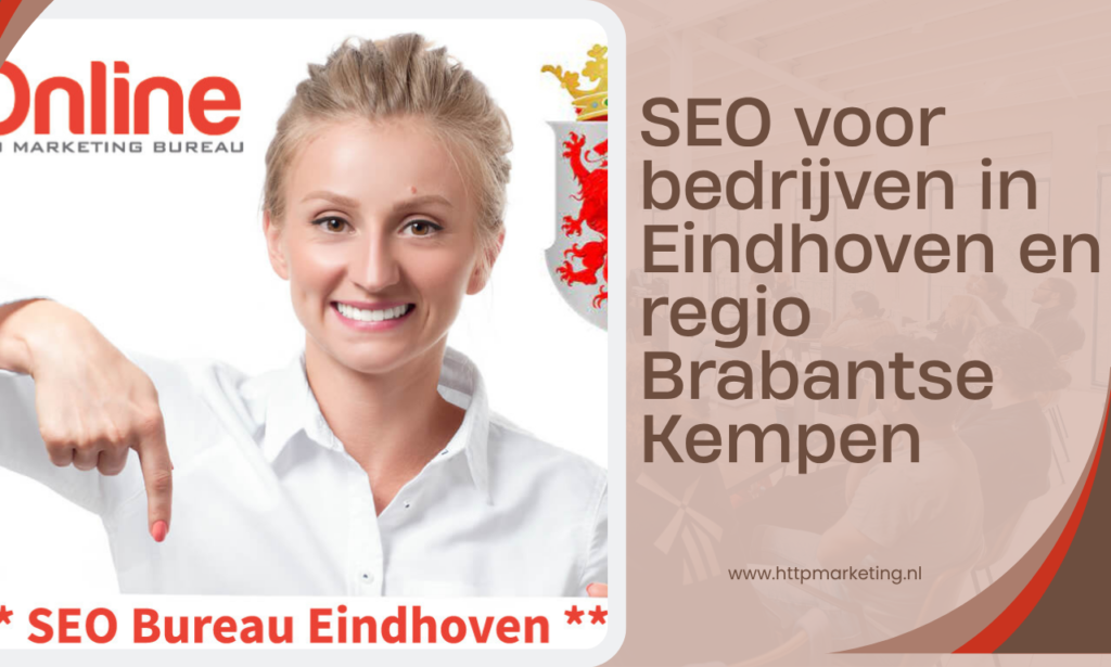 SEO voor bedrijven in Eindhoven en regio Brabantse Kempen