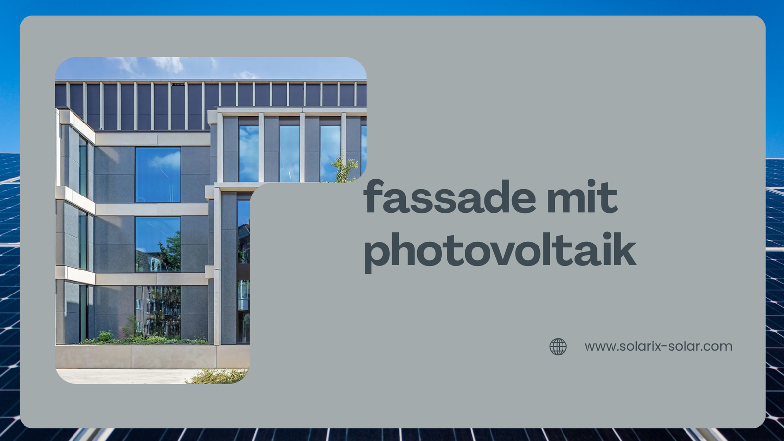 Fassade mit Photovoltaik: Die Gebäudehülle wird zum Kraftwerk