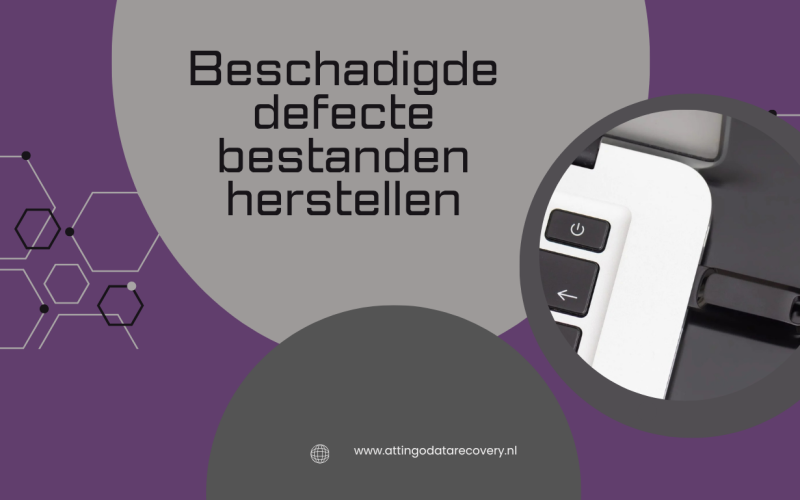 Beschadigde Defecte Bestanden Herstellen
